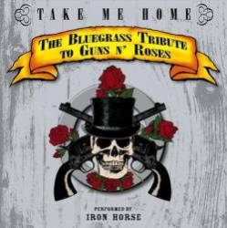 Guns N' Roses : Take Me Home - The Bluegrass Tribute